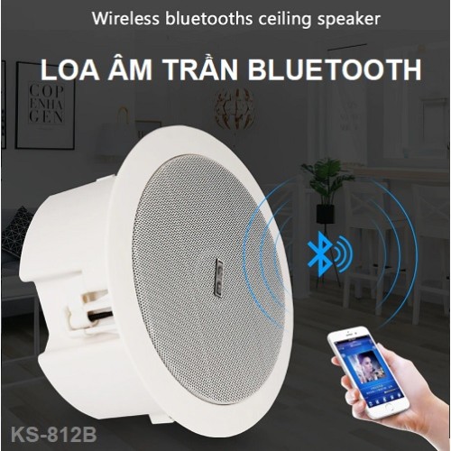 Loa âm trần nghe nhạc Bluetooth KS-812B công suất 20W, đại lý, phân phối,mua bán, lắp đặt giá rẻ