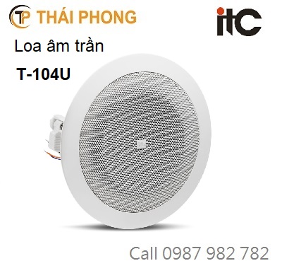 Loa gắn âm trần 3W ITC T-104U